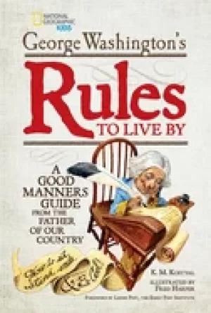 Image of george washingtons rules to live by a good manners guide from the father of