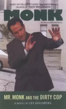 Image of Mr Monk and the dirty cop by Lee Goldberg