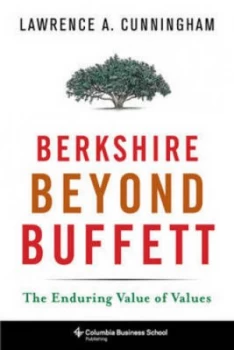 Image of Berkshire beyond Buffett by Lawrence Cunningham Hardback