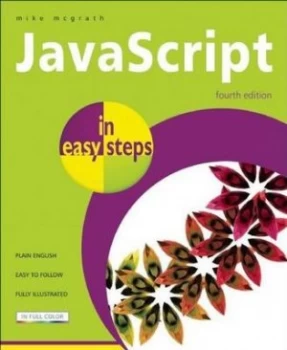 Image of Javascript in Easy Steps by Mike Mcgrath Book