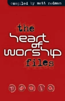 Image of The Heart of Worship Files by Matt Redman Paperback