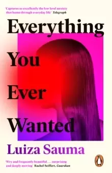 Image of Everything You Ever Wanted : A Florence Welch Between Two Books Pick