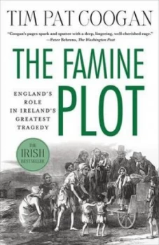 Image of The Famine Plot by Tim Pat Coogan Paperback