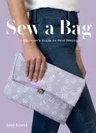 Image of sew a bag a beginners guide to hand sewing