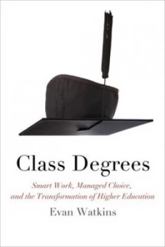 Image of Class Degrees by Evan Watkins Paperback