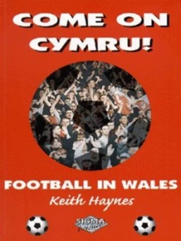 Image of Come on Cymru by Keith Haynes Book