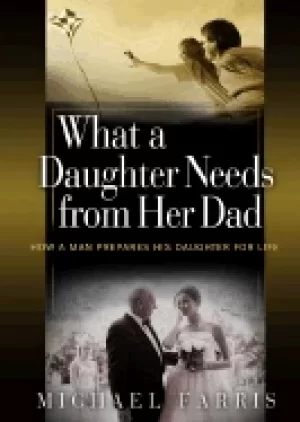 Image of what a daughter needs from her dad how a man prepares his daughter for life