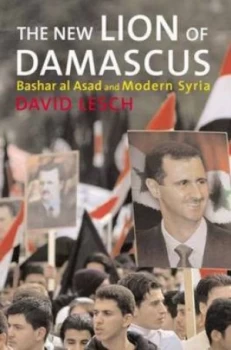 Image of The New Lion of Damascus by David W. Lesch Hardback