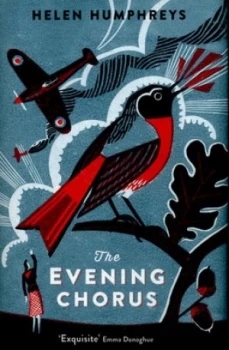 Image of The Evening Chorus by Helen Humphreys Hardback