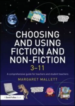 Image of Choosing and Using Fiction and Non-Fiction 3-11 by Margaret Mallett Paperback
