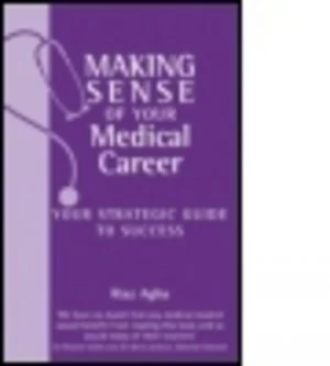 Image of Making Sense of Your Medical Career by Riaz Agha Paperback