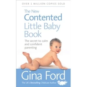 Image of The New Contented Little Baby Book: The Secret to Calm and Confident Parenting by Gina Ford (Paperback, 2006)