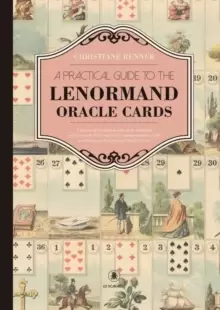 Image of A Practical Guide to the Lenorman Oracle Cards : A Practical Workbook with Clear Diagrams and Keywords That Teaches the Understanding of the World Fam
