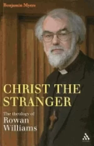 Image of christ the stranger the theology of rowan williams