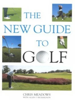 Image of The New Guide to Golf by Chris Meadows and Allen F Richardson Hardback