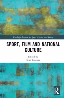 Image of Sport, Film and National Culture