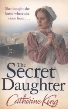 Image of The Secret Daughter by Catherine King Paperback
