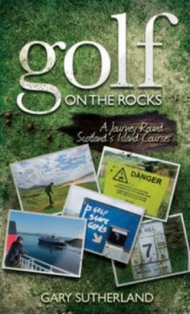 Image of Golf on the Rocks by Gary Sutherland Hardback