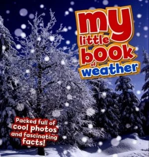 Image of My Little Book of Weather by Claudia Martin Hardback