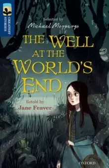 Image of Oxford Reading Tree TreeTops Greatest Stories: Oxford Level 14: The Well at the World's End