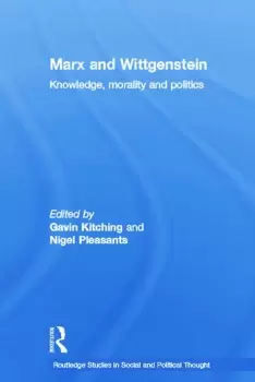 Image of Marx and Wittgenstein Knowledge Morality and Politics