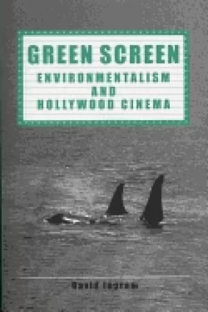 Image of green screen environmentalism and hollywood cinema