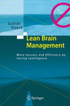 Image of Lean Brain Management by Gunter Dueck Hardback