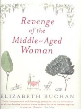 Image of Revenge of the Middle-Aged Woman by Elizabeth Buchan Hardback