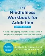 Image of mindfulness workbook for addiction a guide to coping with the grief stress