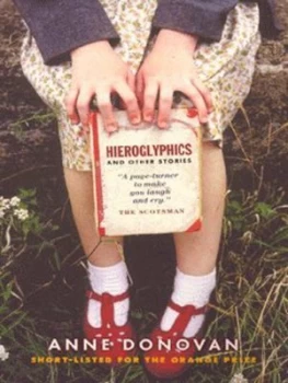 Image of Hieroglyphics and Other Stories by Anne Donovan Paperback