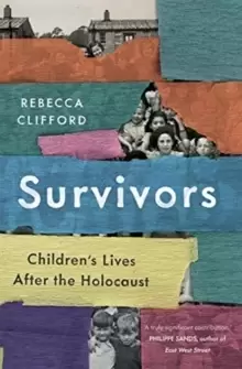 Image of Survivors : Childrens Lives After the Holocaust