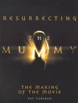 Image of Resurrecting the Mummy by Pat Cadigan Book