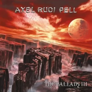 image of The Ballads III by Axel Rudi Pell Vinyl Album