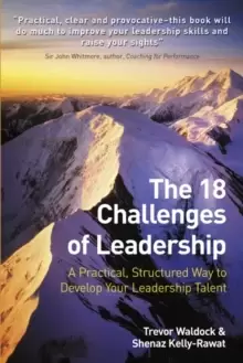 Image of 18 Challenges of Leadership, The : A practical, structured way to develop your leadership talent