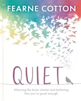 Image of Quiet - Fearne Cotton - Hardback - Used