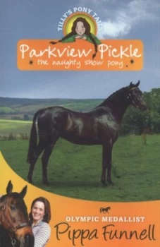 Image of Parkview Pickle by Pippa Funnell Paperback