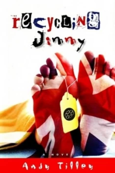 Image of Recycling Jimmy by Andy Tilley Hardback