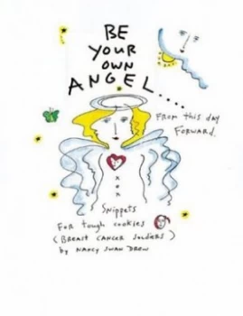Image of Be Your Own Angel by Nancy Swan Drew Book