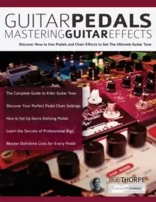 Image of Guitar Pedals : Mastering Guitar Effects
