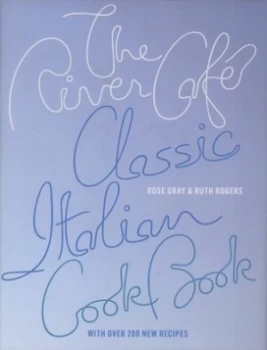 Image of The River Caf Classic Italian Cookbook by Rose Gray Hardback