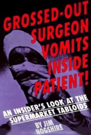 Image of Grossed-out surgeon vomits inside patient by Jim Hogshire