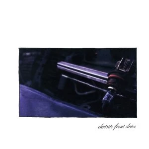 Image of Christie Front Drive - First Lp Grey Vinyl