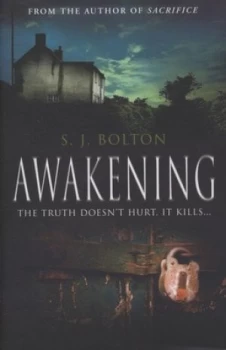 Image of Awakening by S.J. Bolton Hardback