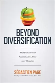 Image of Beyond Diversification: What Every Investor Needs to Know About Asset Allocation