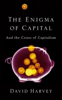 Image of The Enigma of Capital by David Harvey Hardback
