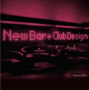 Image of New Bar and Club Design by Bethan Ryder Hardback