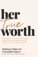 Image of her true worth breaking free from a culture of selfies side hustles and peo