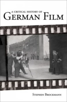 Image of A Critical History of German Film by Stephen Brockmann Paperback