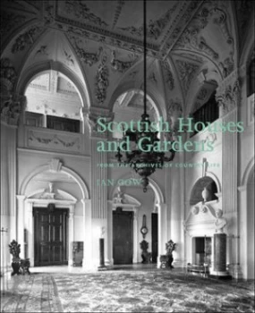 Image of Scottish Houses and Gardens by Ian Gow Hardback