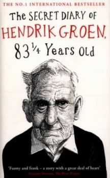 Image of The Secret Diary of Hendrik Groen 83 1/4 Years Old by Hendrik Groen Hardback